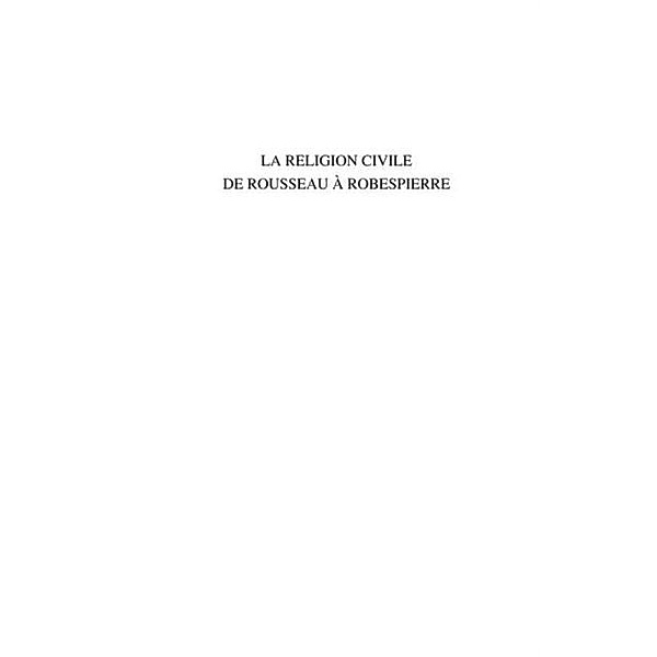 La religion civile de rousseau A robespierre / Hors-collection, Michael Culoma