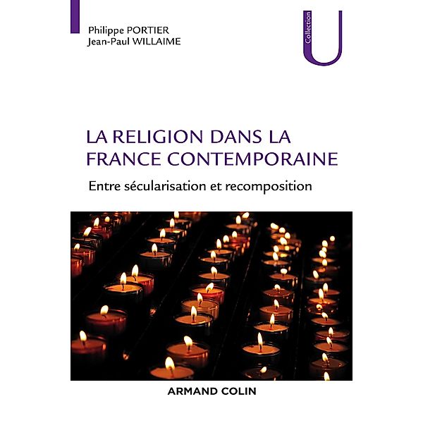 La religion dans la France contemporaine / Science politique, Philippe Portier, Jean-Paul Willaime