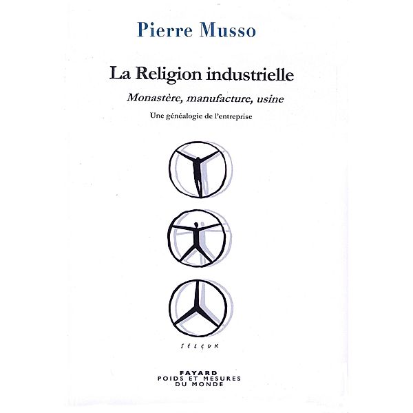 La Religion industrielle / Essais, Pierre Musso