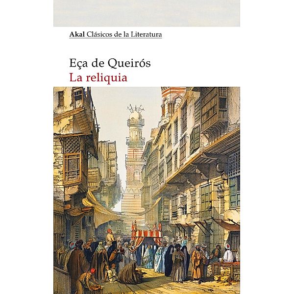 La reliquia / Clásicos de la literatura Bd.15, José María Eca de Queiroz