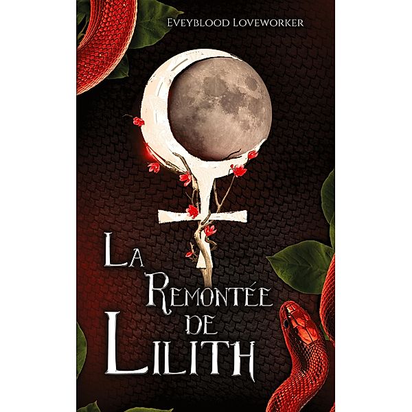 La Remontée de Lilith, Eveyblood Loveworker