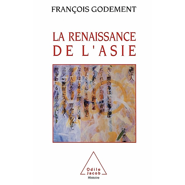 La Renaissance de l'Asie, Godement Francois Godement