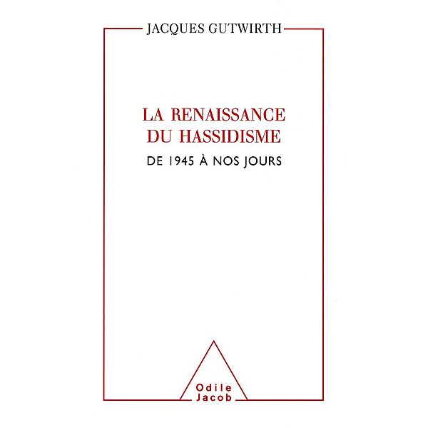 La Renaissance du hassidisme, Gutwirth Jacques Gutwirth