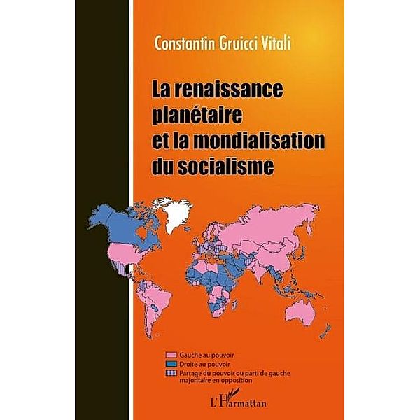 La renaissance planetaire et la mondialisation du socialisme / Hors-collection, Constantin Gruicci Vitali