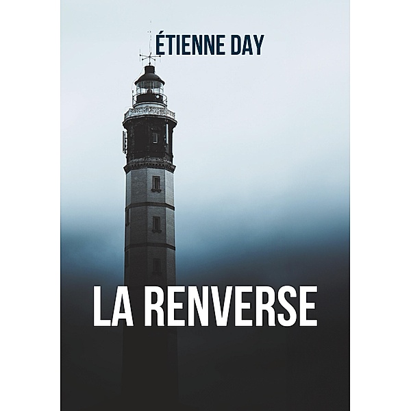 La Renverse, Étienne Day