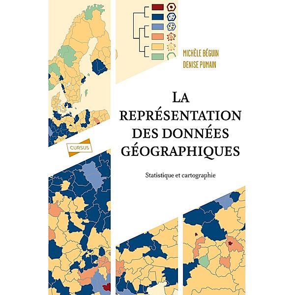 La représentation des données géographiques - 4e éd. / Cursus, Michèle Béguin, Denise Pumain