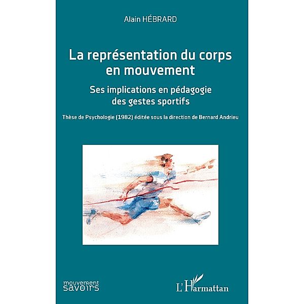 La representation du corps en mouvement, Hebrard Alain Hebrard
