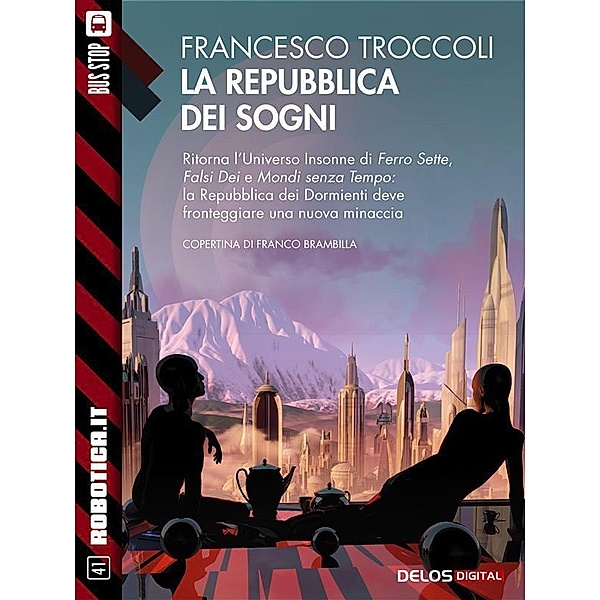 La repubblica dei sogni / Robotica.it, Francesco Troccoli