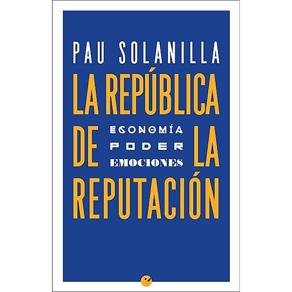 La República de la reputación, Pau Solanilla