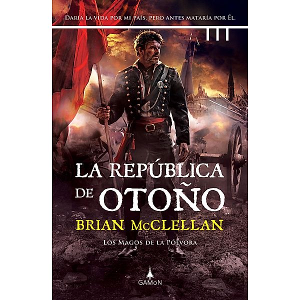 La república de otoño / Los magos de la pólvora Bd.3, Brian McClellan