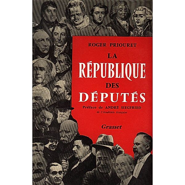 La république des députés / essai français, Roger Priouret