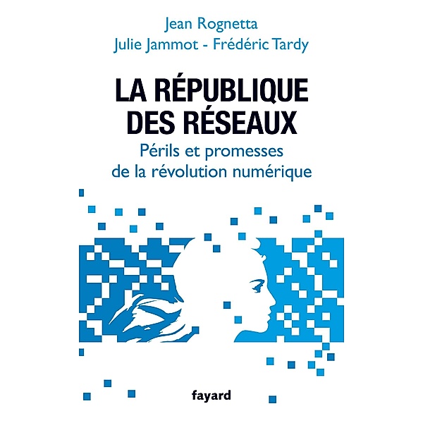 La République des réseaux / Documents, Jean Rognetta