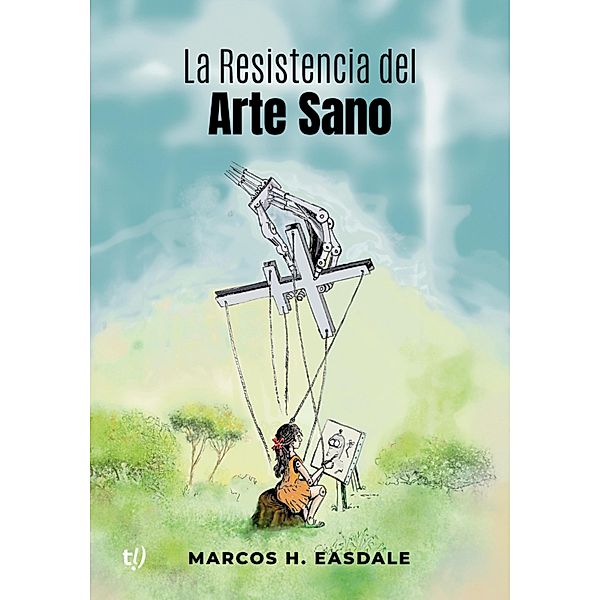 La Resistencia del Arte Sano, Marcos Easdale