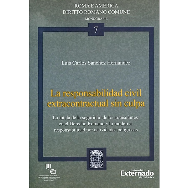 La responsabilidad civil extracontractual sin culpa, Luis Carlos Sánchez Hernández