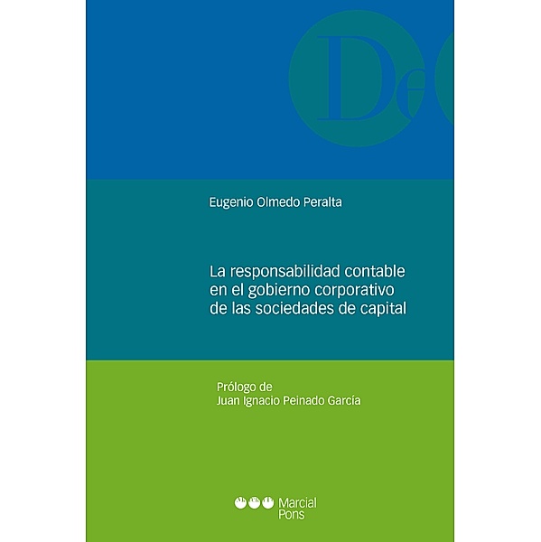 La responsabilidad contable en el gobierno corporativo de las sociedades de capital / Monografías jurídicas, Eugenio Olmedo Peralta