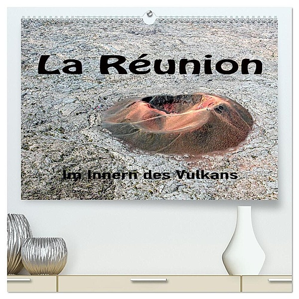 La Réunion, Im Inneren des Vulkans (hochwertiger Premium Wandkalender 2024 DIN A2 quer), Kunstdruck in Hochglanz, joern stegen