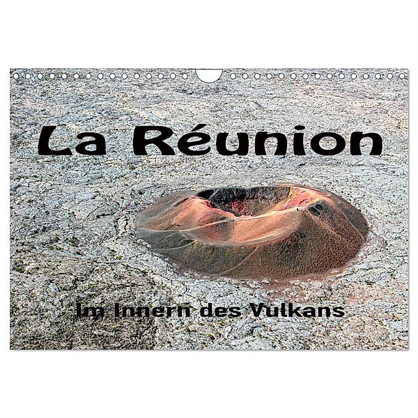 La Réunion, Im Inneren des Vulkans (Wandkalender 2024 DIN A4 quer), CALVENDO Monatskalender, joern stegen