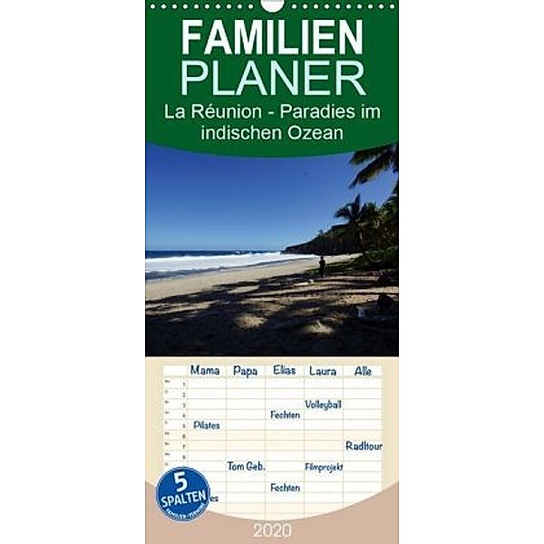 La Réunion - Paradies im indischen Ozean - Familienplaner hoch (Wandkalender 2020 , 21 cm x 45 cm, hoch), Karsten Löwe