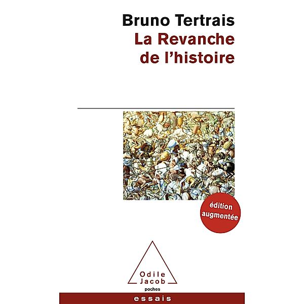 La Revanche de l'Histoire, Tertrais Bruno Tertrais