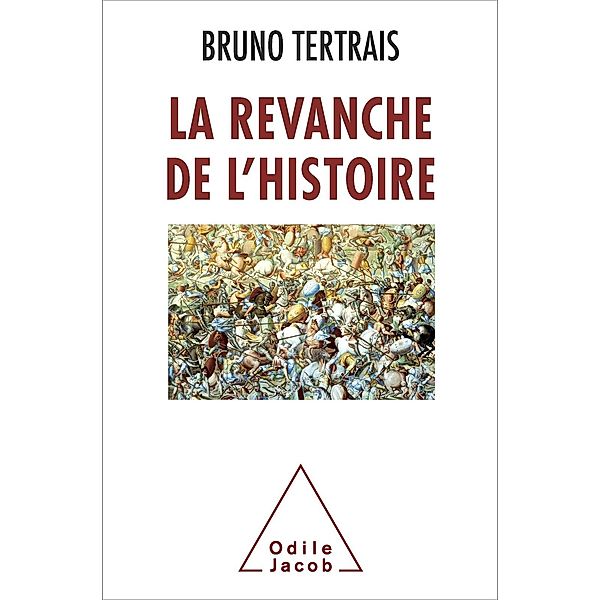 La Revanche de l'Histoire, Tertrais Bruno Tertrais