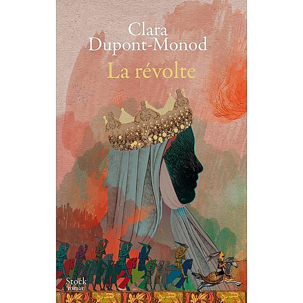 La révolte / La Bleue, Clara Dupont-Monod