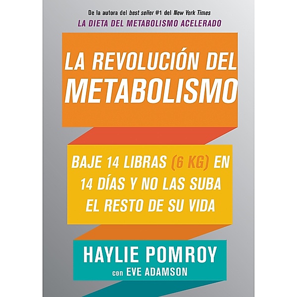 La revolución del metabolismo, Haylie Pomroy, Eve Adamson