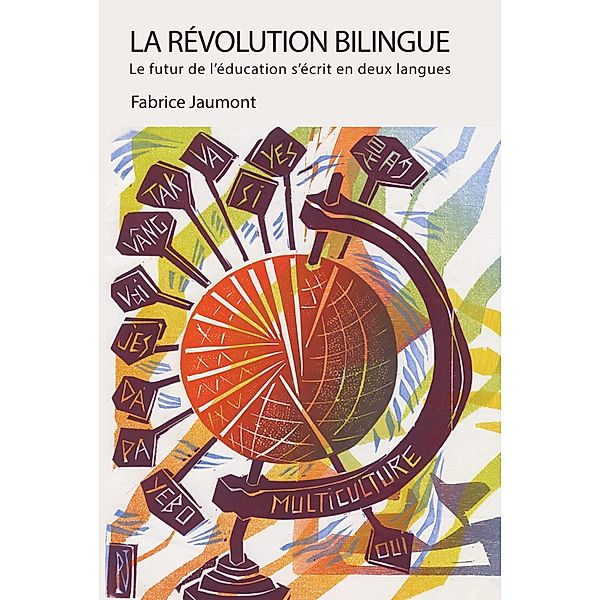La Révolution bilingue / The Bilingual Revolution Series Bd.2, Fabrice Jaumont