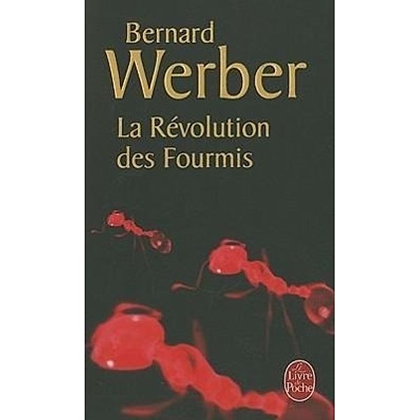 La Revolution Des Fourmis, Bernard Werber