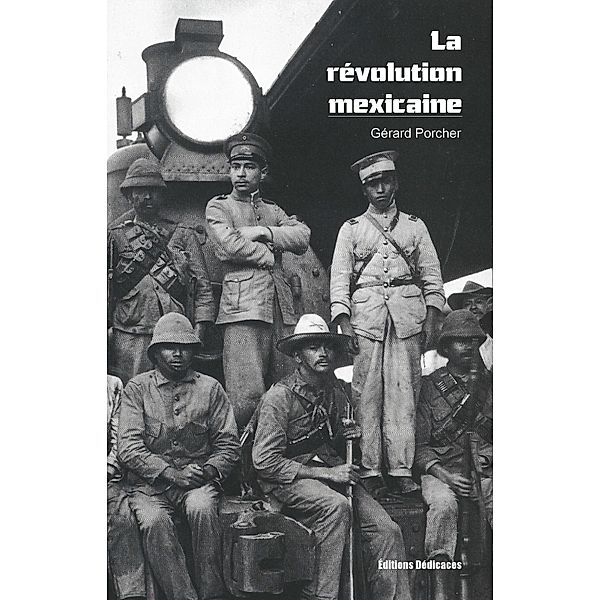 La révolution mexicaine, Gérard Porcher