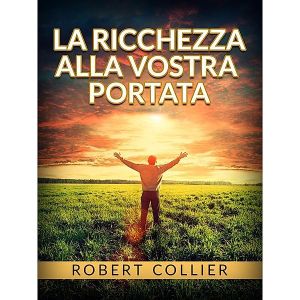 La ricchezza alla vostra portata, Robert Collier