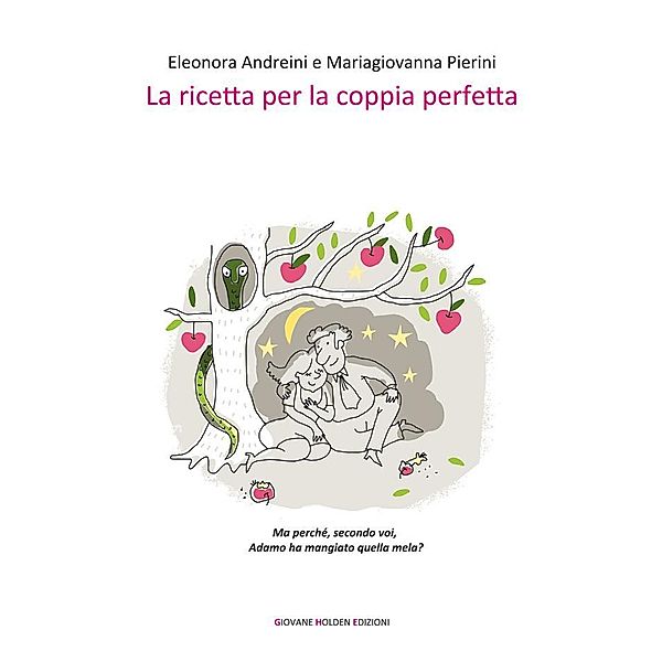 La ricetta per la coppia perfetta, Eleonora Andreini, Mariagiovanna Pierini