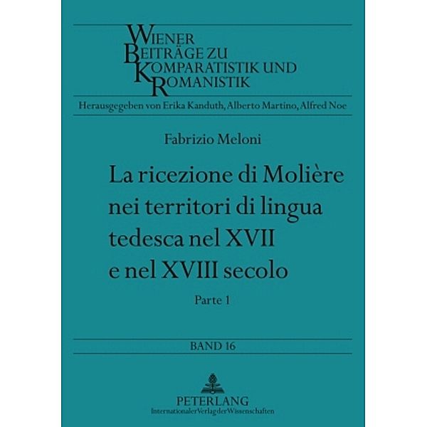 La ricezione di Molière nei territori di lingua tedesca nel XVII e nel XVIII secolo, Fabrizio Meloni