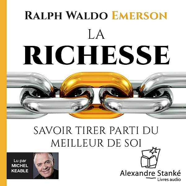 La richesse, Ralph Waldo Emerson