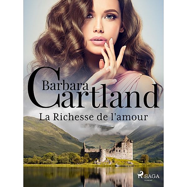 La Richesse de l'amour, Barbara Cartland