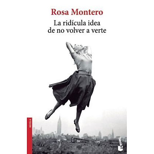 La ridicula idea de no volver a verte, Rosa Montero