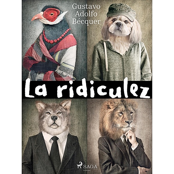 La ridiculez / Classic, Gustavo Adolfo Bécquer