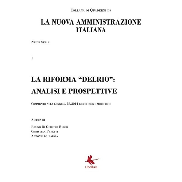 La riforma “Delrio”: analisi e prospettive, Antonello Tarzia, Bruno Di Giacomo Russo, Christian Peretti