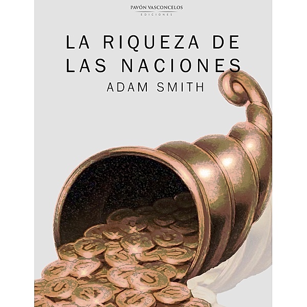 La riqueza de las naciones, Adam Smith