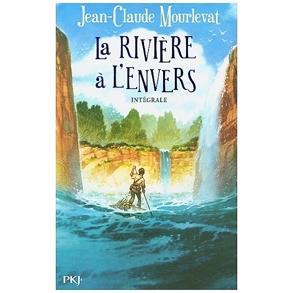 La rivière à l'envers, Jean-Claude Mourlevat