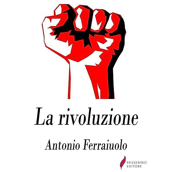 La rivoluzione, Antonio Ferraiuolo