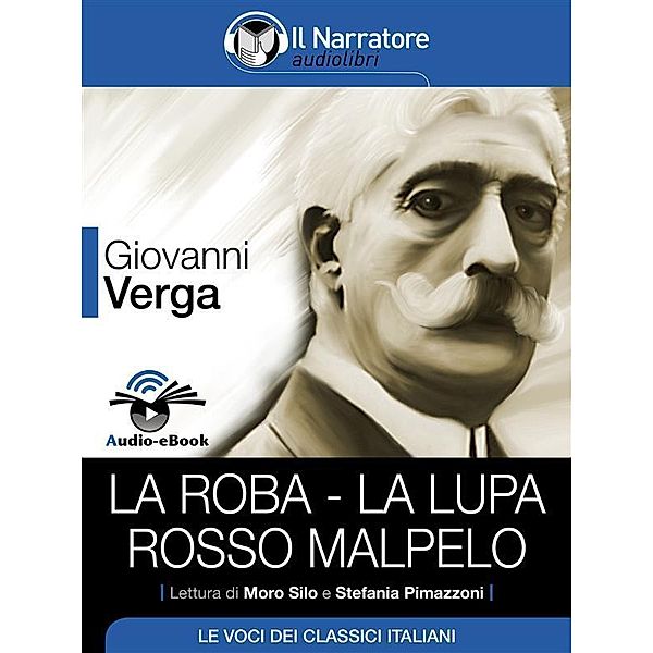 La roba - La Lupa - Rosso Malpelo (Audio-eBook), Giovanni Verga