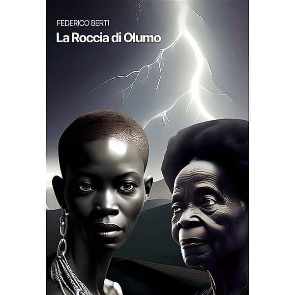 La Roccia di Olumo / Poesie, Berti Federico