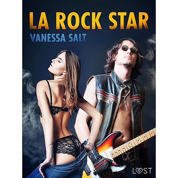 La rock star - une nouvelle érotique, Vanessa Salt