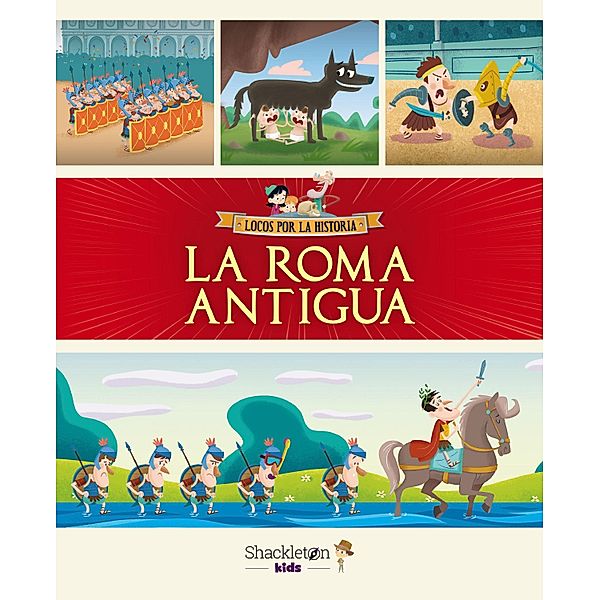 La Roma Antigua / Locos por la historia, Javier Alonso López