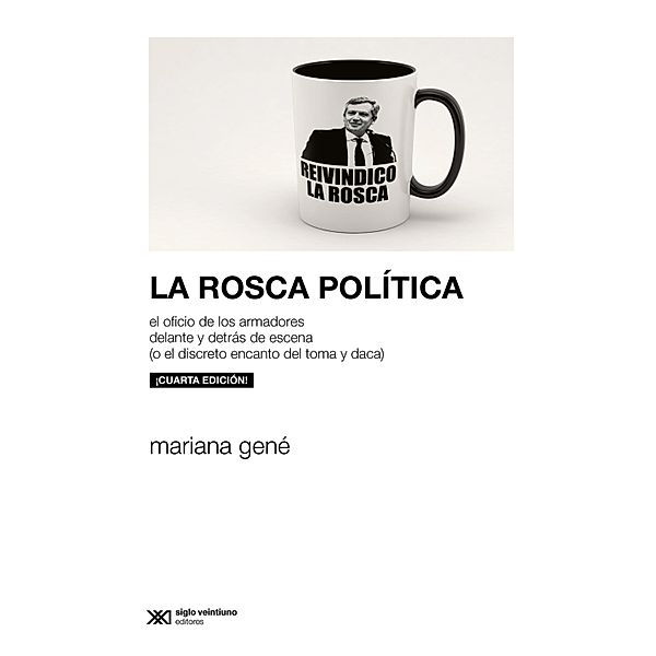 La rosca política / Sociología y Política, Mariana Gené