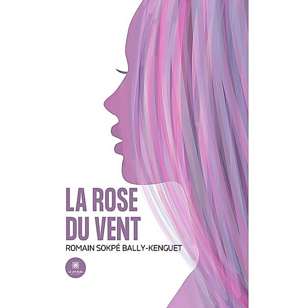 La rose du vent, Romain Sokpé Bally-Kenguet