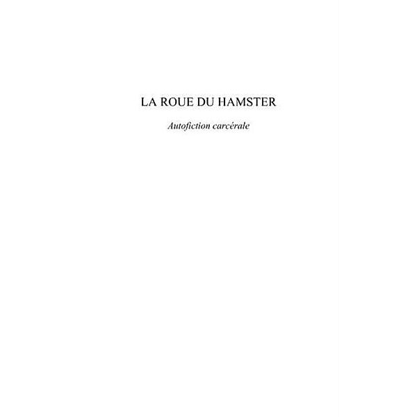 La roue du hamster - autofiction carcerale / Hors-collection, Yves Niger