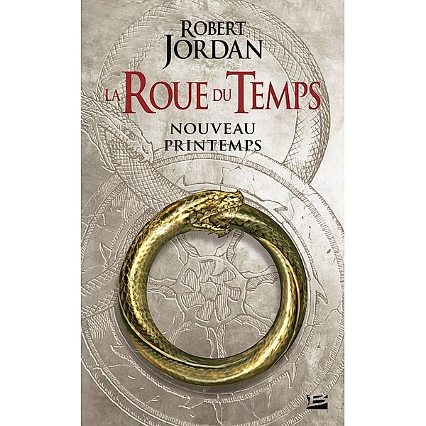 La Roue du Temps : Nouveau printemps - préquelle / Fantasy, Robert Jordan