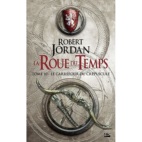 La Roue du Temps, T10 : Le Carrefour du Crépuscule / La Roue du Temps Bd.10, Robert Jordan