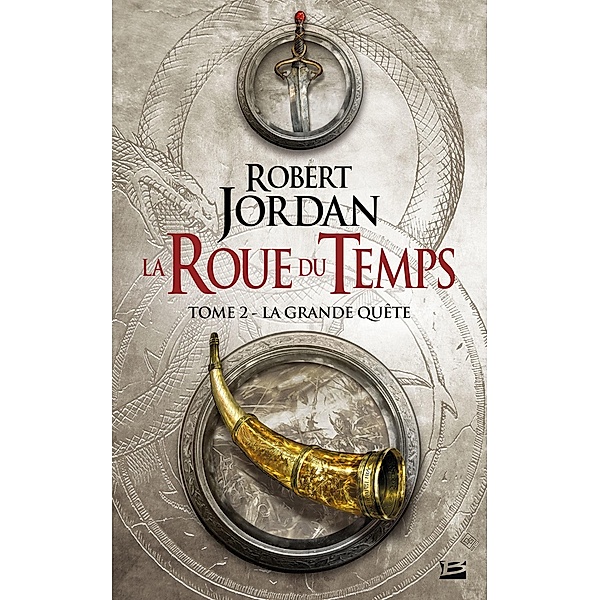 La Roue du Temps, T2 : La Grande quête / La Roue du Temps Bd.2, Robert Jordan